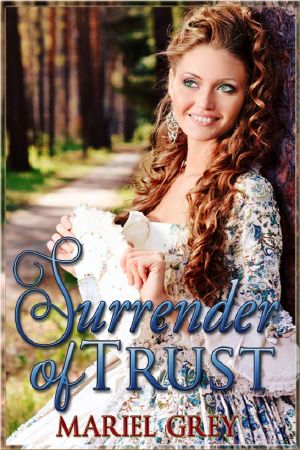 [Surrender 01] • Surrender of Trust (First Volume of the Surrender Series)